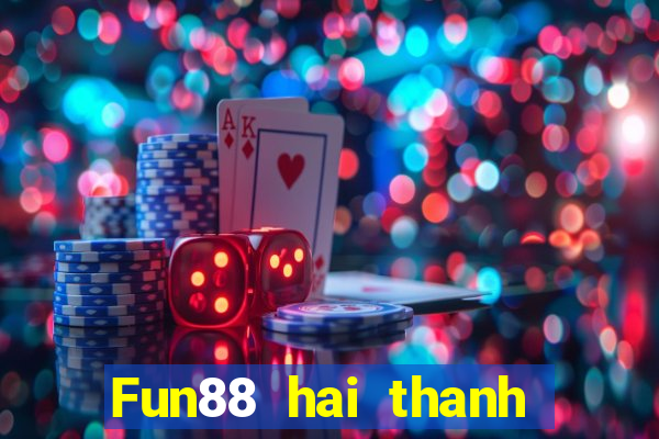 Fun88 hai thanh tám thanh đẩy cuộn