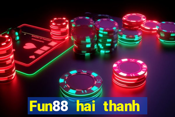 Fun88 hai thanh tám thanh đẩy cuộn