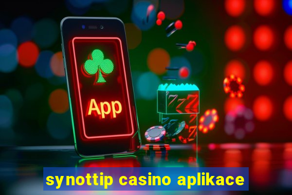 synottip casino aplikace