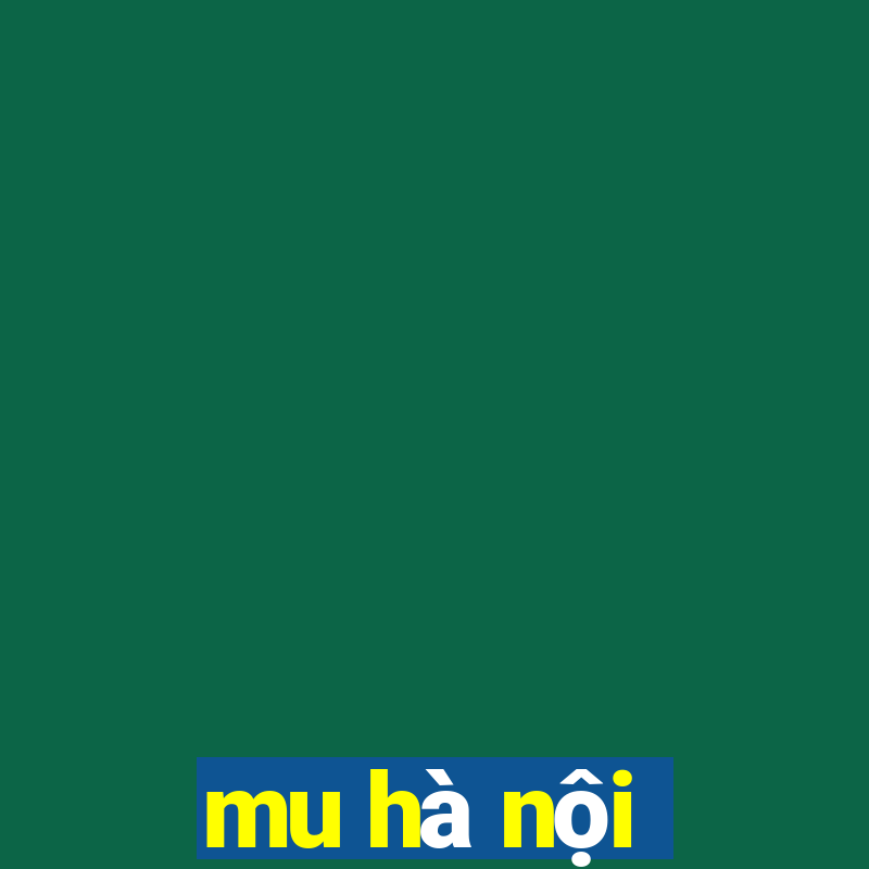 mu hà nội