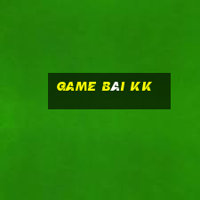 game bài kk