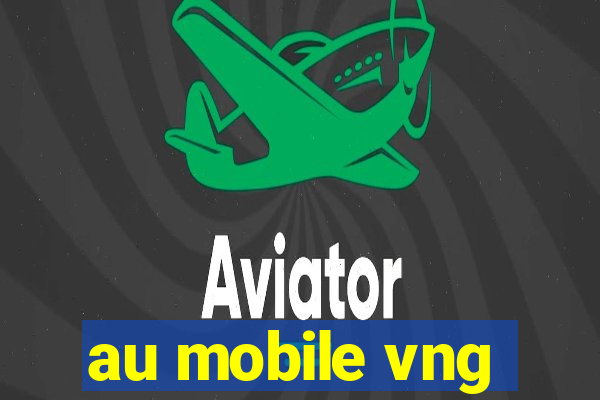 au mobile vng