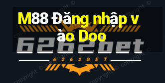 M88 Đăng nhập vào Doo