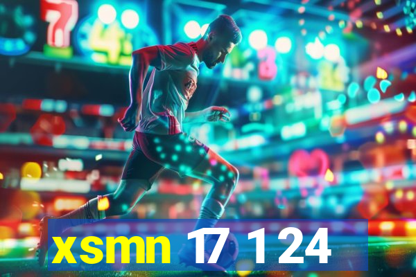 xsmn 17 1 24