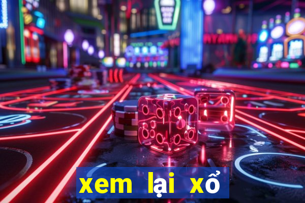 xem lại xổ số đắk lắk