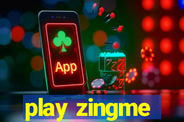 play zingme