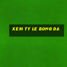 xem ty le bong da