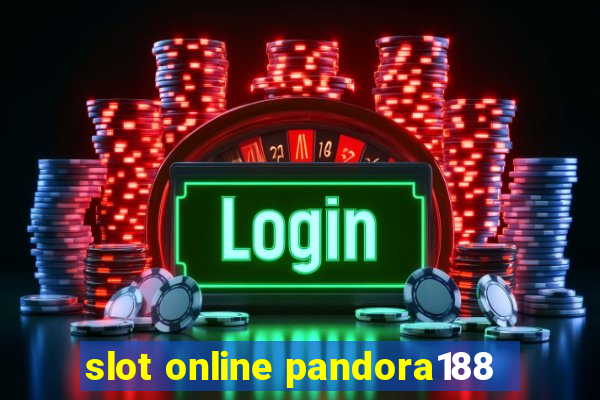 slot online pandora188