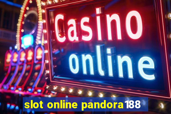 slot online pandora188