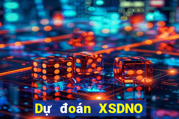 Dự đoán XSDNO thứ bảy