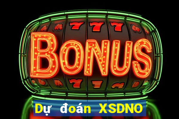 Dự đoán XSDNO thứ bảy