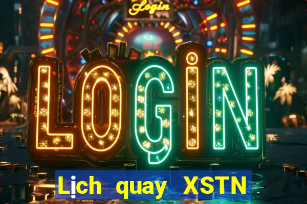 Lịch quay XSTN Thứ 5