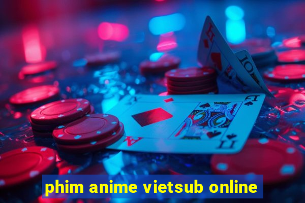 phim anime vietsub online