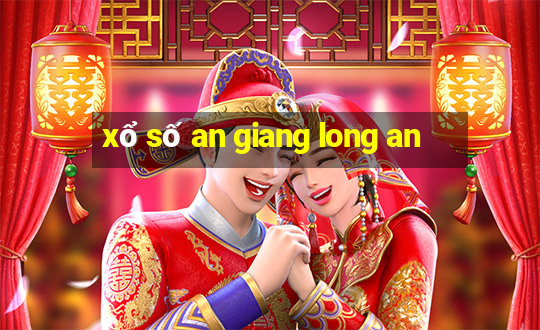 xổ số an giang long an