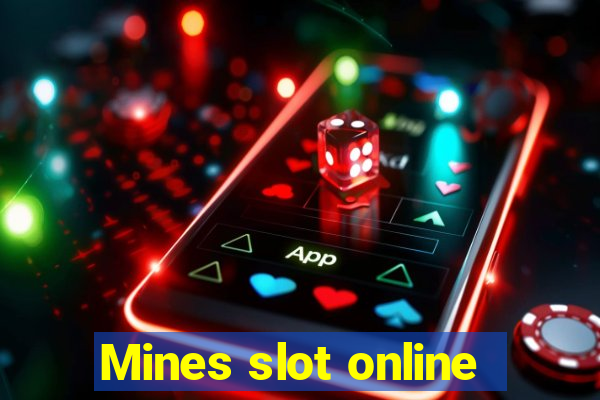 Mines slot online