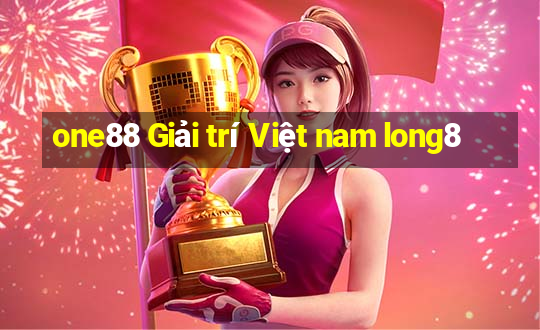 one88 Giải trí Việt nam long8