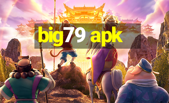 big79 apk