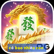 có bao nhiêu con