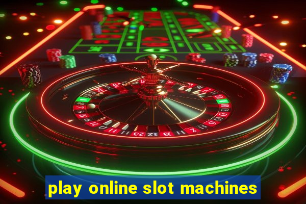 play online slot machines