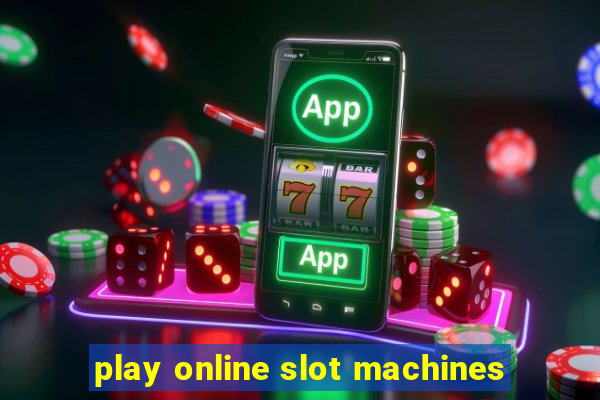 play online slot machines