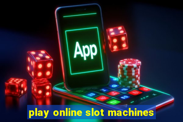 play online slot machines