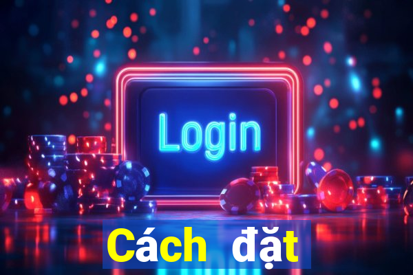 Cách đặt cược XSBINGO18 Thứ 5