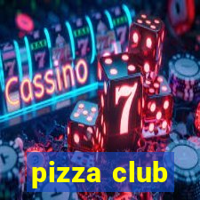 pizza club