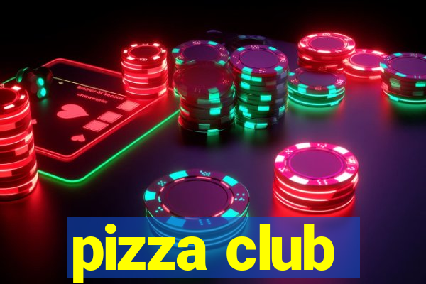 pizza club