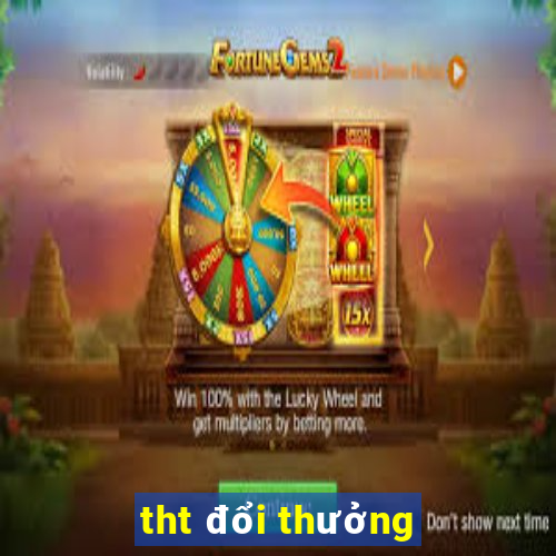 tht đổi thưởng