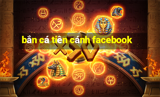 bắn cá tiên cánh facebook