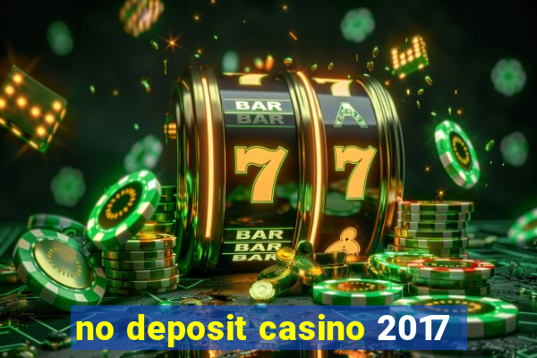 no deposit casino 2017