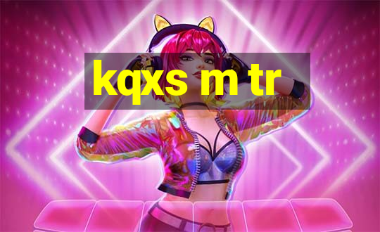 kqxs m tr