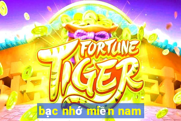 bạc nhớ miền nam