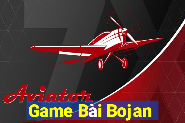 Game Bài Bojan