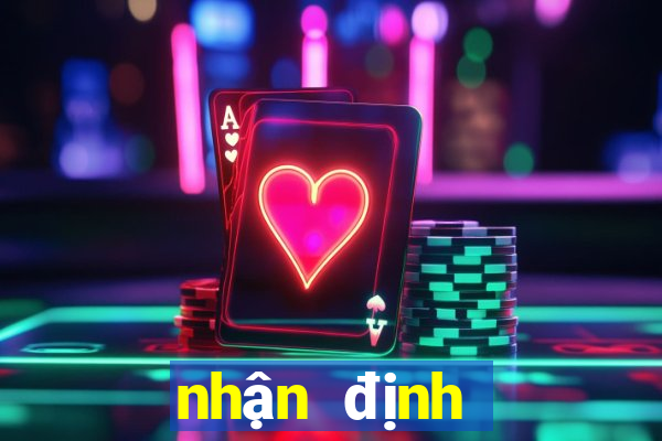 nhận định bóng đá kèo nhà cái 1