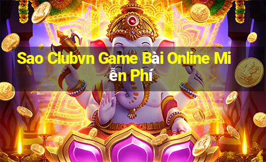 Sao Clubvn Game Bài Online Miễn Phí