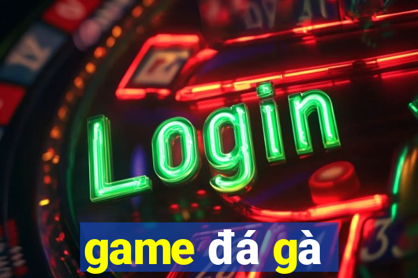 game đá gà