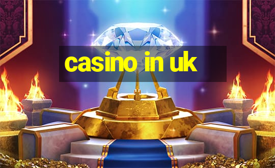 casino in uk