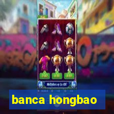 banca hongbao