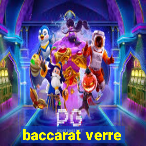 baccarat verre