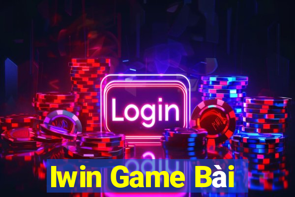 Iwin Game Bài