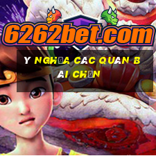 ý nghĩa các quân bài chắn