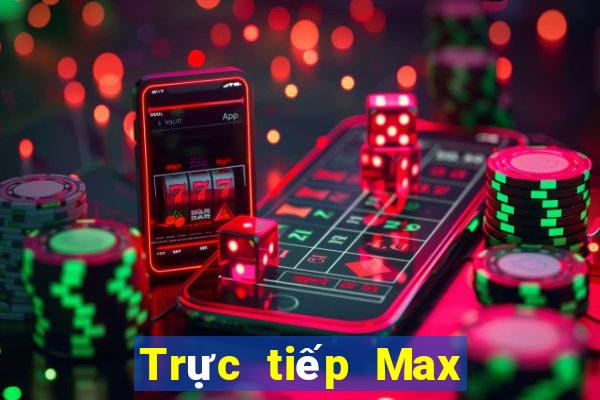 Trực tiếp Max 4D ngày 4