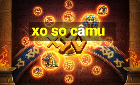 xo so câmu