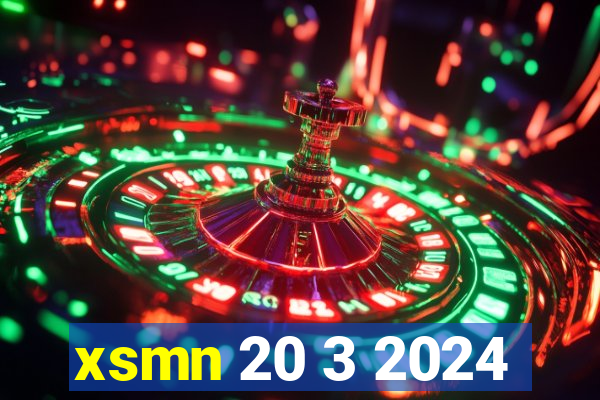 xsmn 20 3 2024