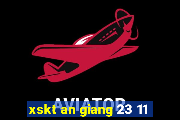 xskt an giang 23 11