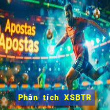 Phân tích XSBTR Thứ 3