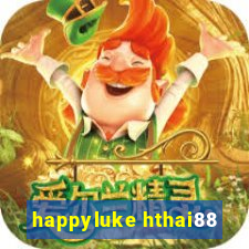 happyluke hthai88