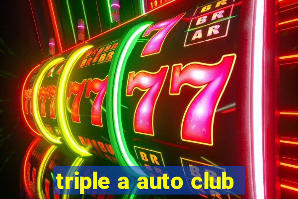 triple a auto club