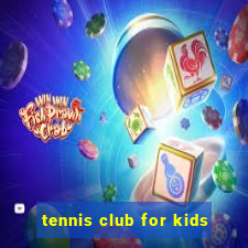 tennis club for kids